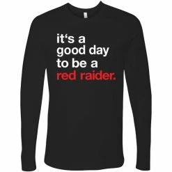 CARDINAL'S TEAM Adult CSC Texas Tech It's A Good Day To Be A Red Raider L/S Tee